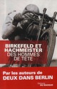 Titre : DES HOMMES DE TETE
 Auteur : BIRKEFELD-R+HACHMEIS